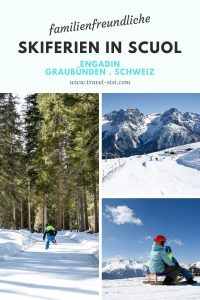 Die besten Tipps für familienfreundliche Skiferien in Scuol in Graubünden